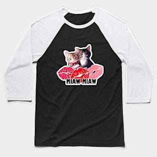 Cat Miaw,lovely cat, cute cat Baseball T-Shirt